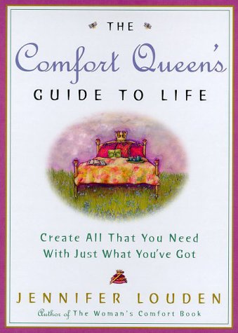 cover image The Comfort Queen's Guide to Life: Create All That You Need with Just What You've Got