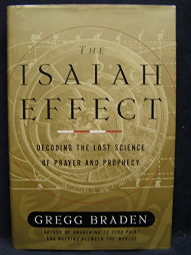 cover image The Isaiah Effect: Decoding the Lost Science of Prayer and Prophecy