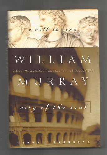 cover image CITY OF THE SOUL: A Walk in Rome