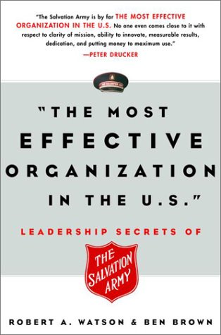 cover image The Most Effective Organization in the U.S.: Leadership Secrets of the Salvation Army