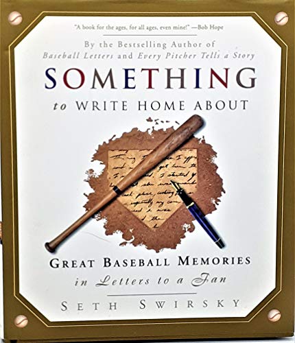 cover image Something to Write Home about: Great Baseball Memories in Letters to a Fan