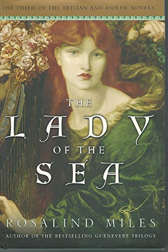 cover image THE LADY OF THE SEA: The Third of the Tristan and Isolde Novels