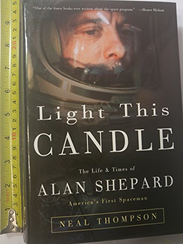 cover image LIGHT THIS CANDLE: The Life & Times of Alan Shepard, America's First Spaceman