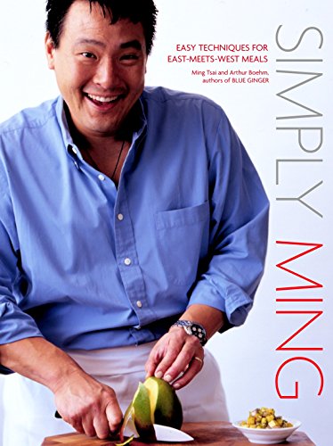 cover image SIMPLY MING: Easy Techniques for East-Meets-West Meals