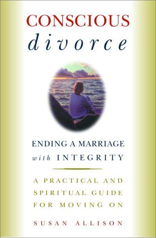 cover image CONSCIOUS DIVORCE: Ending a Marriage with Integrity—A Practical and Spiritual Guide for Moving On
