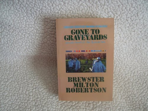 cover image Gone to Graveyards: An Epic Novel of the Korean War