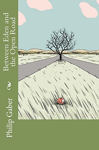 cover image Between Eden and the Open Road