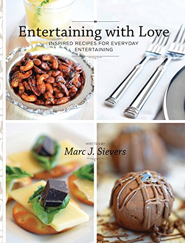 cover image Entertaining with Love: Inspired Recipes for Everyday Entertaining