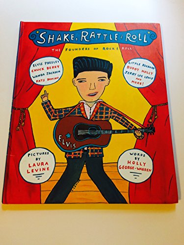 cover image SHAKE, RATTLE & ROLL: The Founders of Rock & Roll 