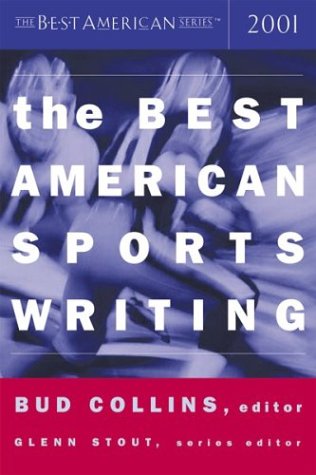 cover image THE BEST AMERICAN SPORTS WRITING 2001