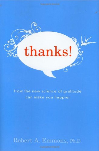 cover image Thanks!: How the New Science of Gratitude Can Make You Happier