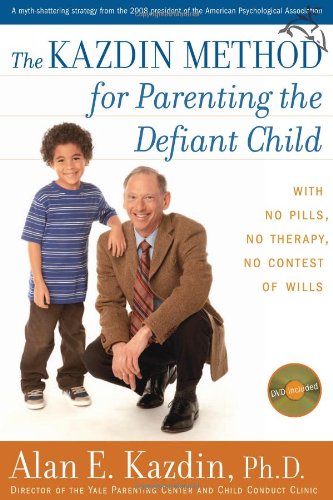 cover image The Kazdin Method for Parenting the Defiant Child