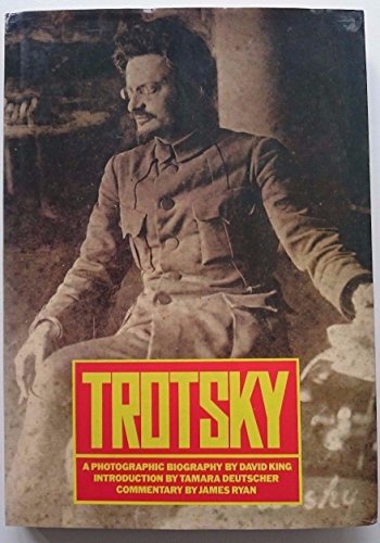 cover image Trotsky: A Photographic Biography