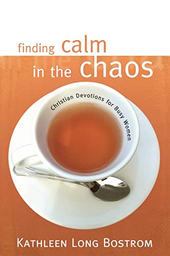cover image Finding Calm in the Chaos: Christian Devotions for Busy Women