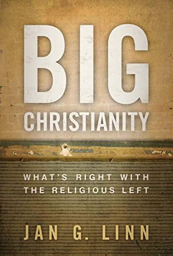 cover image Big Christianity: What's Right with the Religious Left