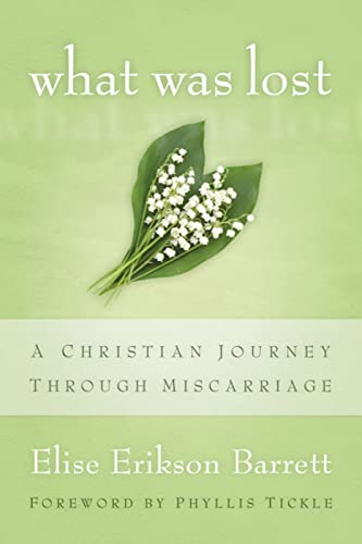cover image What Was Lost: A Christian Journey Through Miscarriage