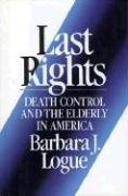 cover image Last Rights: Death Control and the Elderly in America