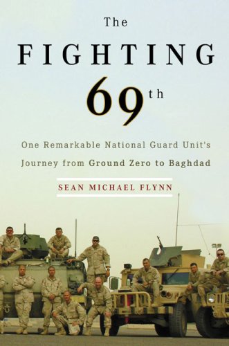 cover image The Fighting 69th: One Remarkable National Guard Unit's Journey from Ground Zero to Baghdad