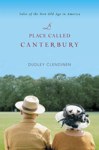 cover image A Place Called Canterbury: Tales of the New Old Age in America
