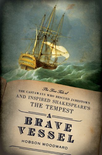 cover image Brave Vessel: The Tale of the Castaways Who Rescued Jamestown and Inspired Shakespeare's The Tempest