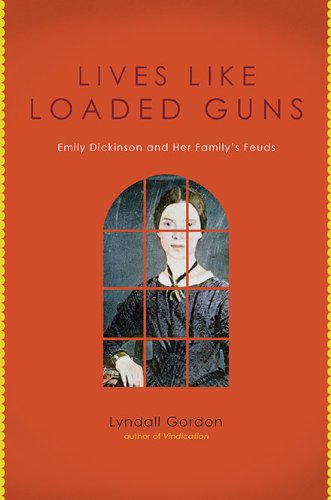cover image Lives Like Loaded Guns: Emily Dickinson and Her Family's Feuds