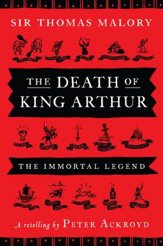cover image The Death of King Arthur: Thomas Malory’s The Immortal Legend