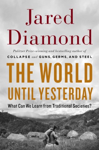cover image The World Until Yesterday: What Can We Learn from Traditional Societies? 
