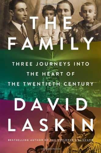 cover image The Family: 
Three Journeys into the Heart of the Twentieth Century