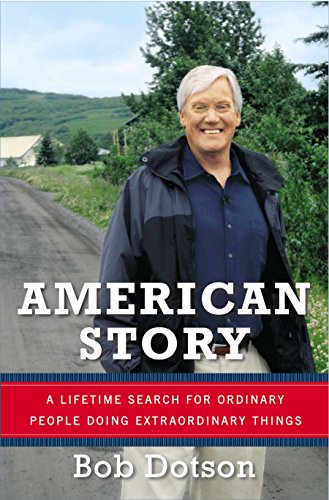 cover image American Story: A Lifetime Search for Ordinary People Doing Extraordinary Things
