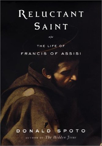 cover image RELUCTANT SAINT: The Life of Francis of Assisi