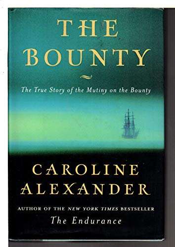 cover image THE BOUNTY: The True Story of the Mutiny on the Bounty