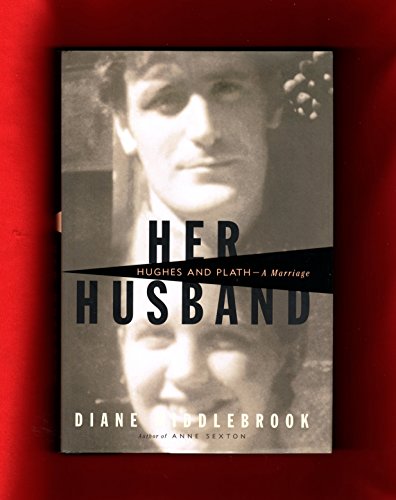 cover image HER HUSBAND: Hughes and Plath: A Marriage