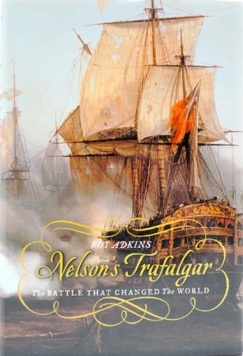 cover image Nelson's Trafalgar: The Battle That Changed the World