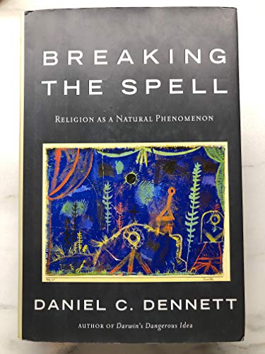 cover image Breaking the Spell: Religion as a Natural Phenomenon