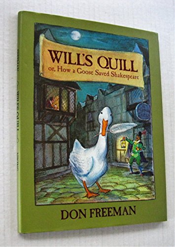 cover image Will's Quill: Or, How a Goose Saved Shakespeare