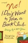 cover image No! I Don't Want to Join a Book Club: Diary of a
\t\t  60th Year
