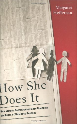 cover image How She Does It: How Women Entrepreneurs Are Changing the Rules of Business Success