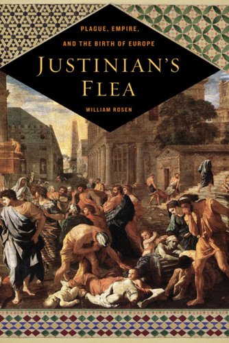 cover image Justinian's Flea: Plague, Empire, and the Birth of Europe