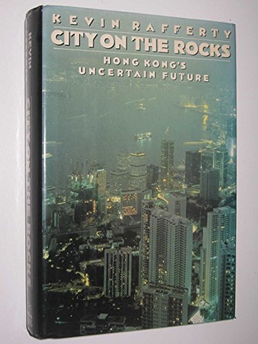 cover image City on the Rocks: 2hong Kong's Uncertain Future