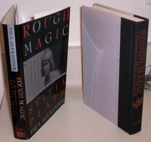 cover image This Rough Magic: 2a Biography of Sylvia Plath
