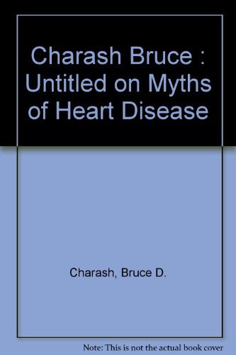 cover image Heart Myths: 2setting the Record Straight on Prevention, Diagnosis, and Treatment