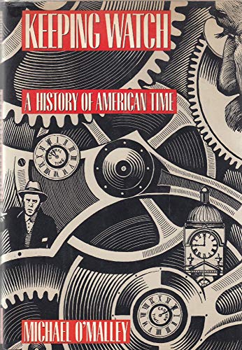 cover image Keeping Watch: 2a History of Time in America