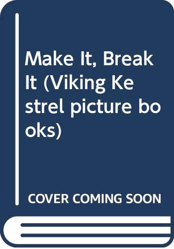 cover image Make It, Break It
