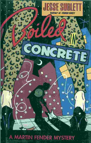 cover image Boiled in Concrete: 2a Martin Fender Mystery
