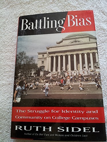 cover image Battling Bias: 2the Struggle for Identity and Community on College Campuses