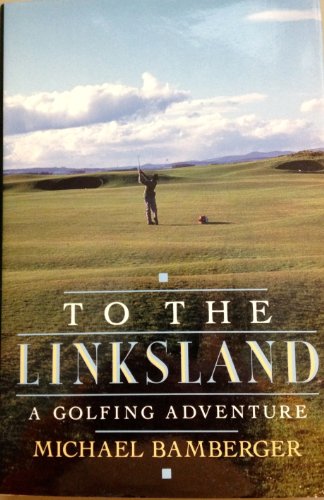 cover image To the Linksland: 2a Golfing Adventure