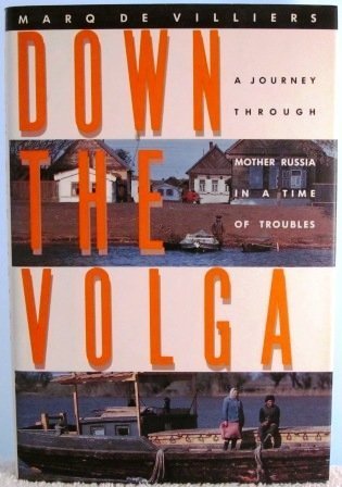 cover image Down the Volga: 2a Journey Through Mother Russia in a Time of Troubles