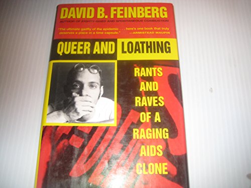cover image Queer and Loathing: 8rants and Raves of a Raging AIDS Clone