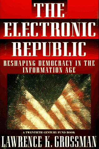 cover image Electronic Republic: 0reshaping American Democracy for the Information Age