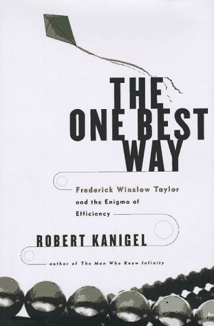 cover image The One Best Way: 4frederick Winslow Taylor and the Enigma of Efficiency